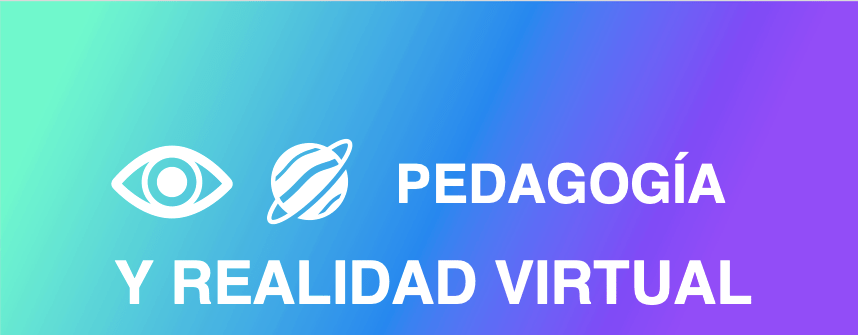 Pedagogía y realidad virtual
